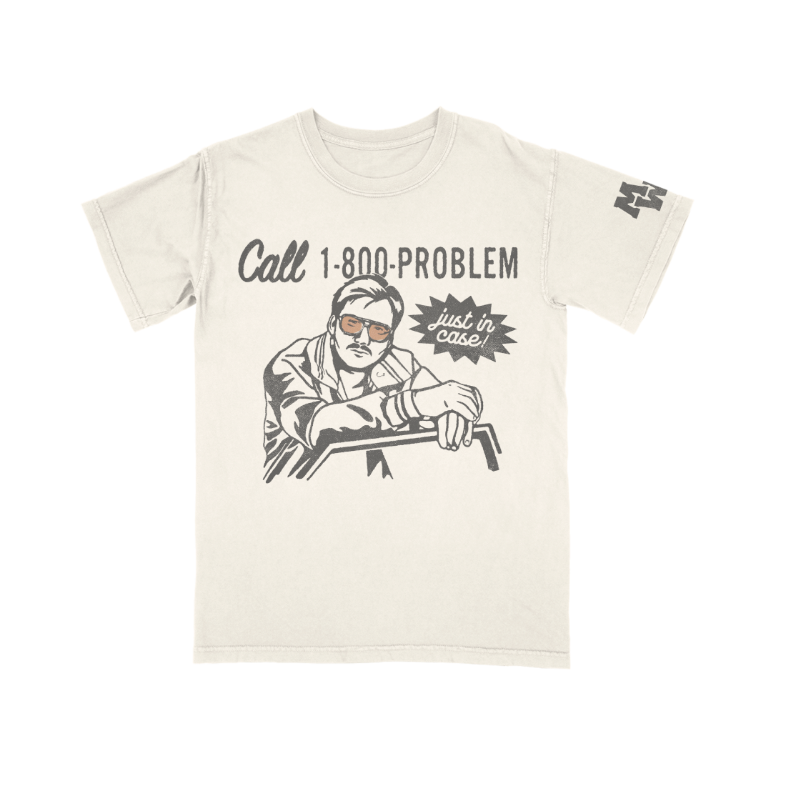 1-800-PROBLEM T-Shirt